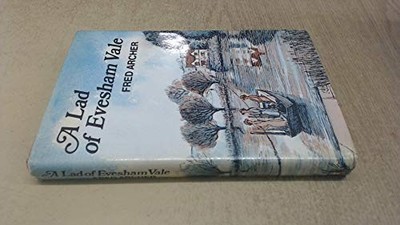 A Lad of Evesham Vale, Archer, Fred