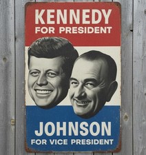 Kennedy For President 8 x 12 Vintage Novelty Metal Sign Made In USA New!