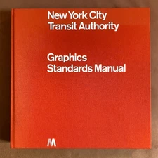 New York City Transit Authority Graphics Standards Manual OOP Book Hardcover