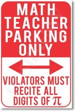 Math Teacher Parking Only - Probability of Being Towed 100 - NEW Funny POSTER