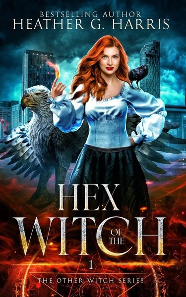 Hex Of The Witch | An Urban Fantasy Novel | Heather G. Harris | Taschenbuch-image