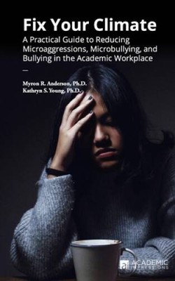 Fix Your Climate: A Practical Guide to Reducing Microaggressions, Microbu - GOOD