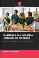 Patrick Girukwayo | ExigÊNcias Da LideranÇA HumanitÁRia Moderna | Taschenbuch