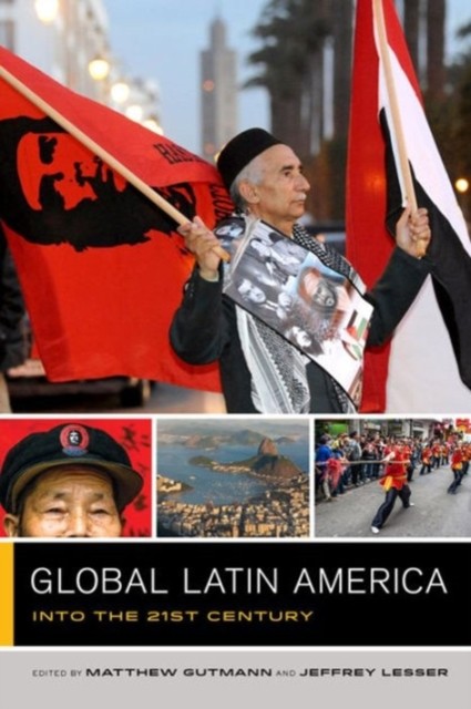 Global Latin America by Matthew C Gutmann PAPERBACK 9780520277731