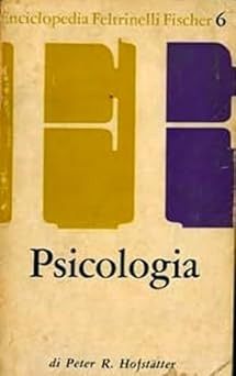 Psychologie [Taschenbuch] HOFSTATTER Peter R., and Feltrinelli