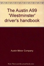 The Austin A99 'Westminster' driver's handbook