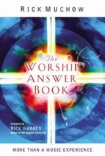 The Worship Answer Book: Foreword by Rick Warren - Hardcover - VERY GOOD