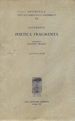 Anton Rezension..CICERONIS POETICA FRAGMENTA. ZWEITER BAND: FASCICULUS ALTER.