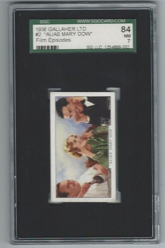 1936 Gallaher Film Episodes Alias Mary Dow # 2 Graded Card SGC 7 pop 1 no higher