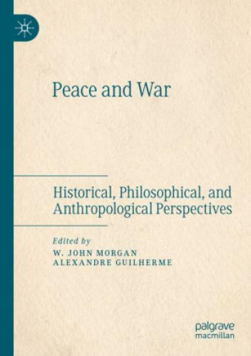 Thumbnail - Peace And War Historical, Philosophical, And Anthropological