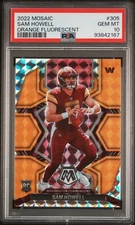 2022 PANINI MOSAIC ORANGE FLUORESCENT #305 SAM HOWELL 11/25 PSA 10