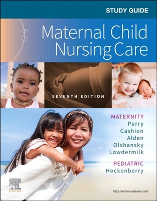 Study Guide for Maternal Child Nursing Ca by Deitra Leonard Lowdermilk PAPERBACK