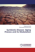 Ravikumar Kurup (U. A.) | Symbiotic Disease- Aging Process And Its Modulation