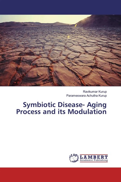 Ravikumar Kurup (U. A.) | Symbiotic Disease- Aging Process And Its Modulation-image