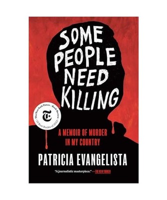 Some People Need Killing, Evangelista, Patricia