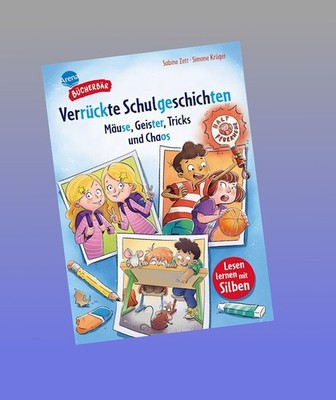 Verrückte Schulgeschichten. Mäuse, Geister, Tricks und Chaos Sabine Zett