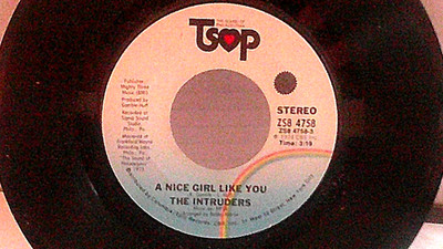 The Intruders,TSOP 4758''A Nice Girl Like You''US,7'' 45, 1973 Philly soul,Mint