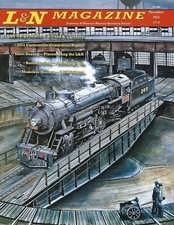 L&N Magazine, 4th Qtr. 2021 - LOUISVILLE & NASHVILLE Railroad Historical  (NEW)