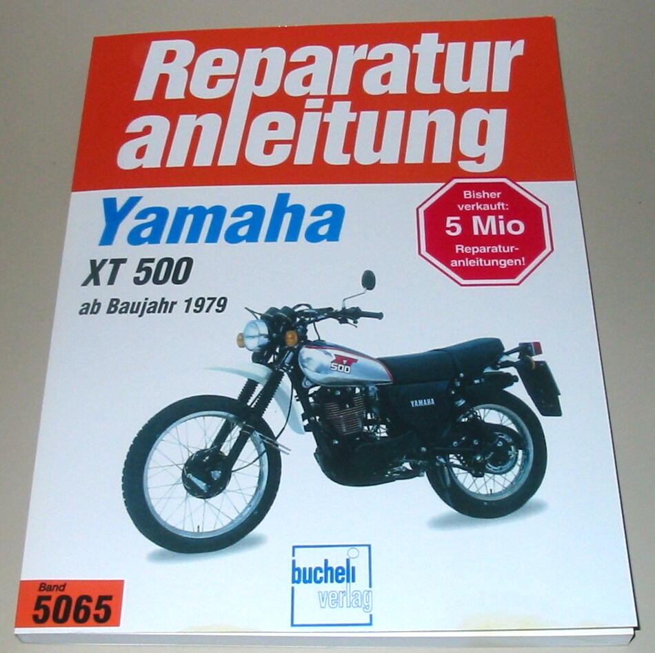 Reparaturanleitung Yamaha XT 500 ab Baujahr 1979 Motorrad Reparatur Buch NEU