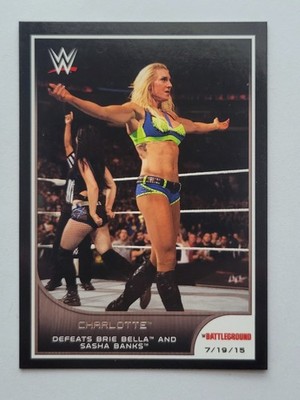 2016 Topps WWE Road to WrestleMania #63 Charlotte Defeats Brie Bella and...