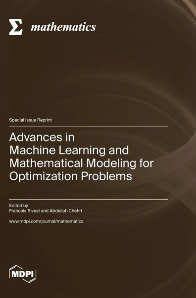 Advances In Machine Learning And Mathematical Modeling For Optimization Problems-image