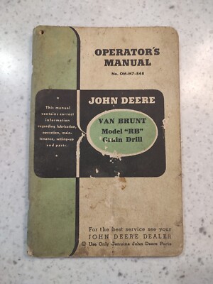 JOHN DEERE OPERATOR'S / OWNERS MANUAL - VAN BRUNT GRAIN DRILL - FROM 1950's