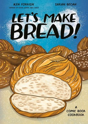 Let's Make Bread! | Ken Forkish, Sarah Becan | englisch