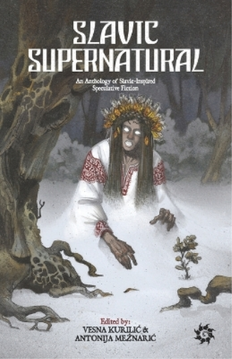 Antonija Meznaric Slavic Supernatural (Tascabile)
