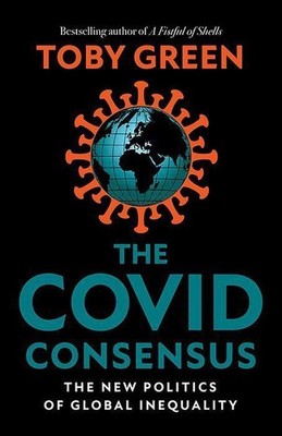 The Covid Consensus | Toby Green | englisch