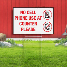 No Cell Phone Use at Counter Please Indoor Outdoor Yard Sign with metal stakes