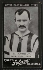 COPE COPES-NOTED FOOTBALLERS 1910 (SOLACE)-#107- SHEFFIELD UNITED - JOHNSON