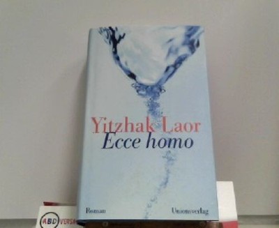 Ecce homo Laor, Yitzhak und Markus Lemke: