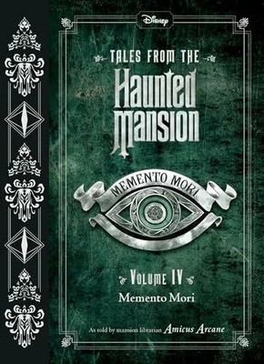 Tales from the Haunted Mansion, Volume IV: Memento Mori Buch Disney Press