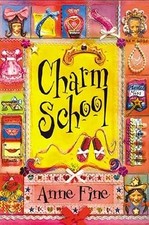 Charm School, Fine, Anne, Used; Good Book