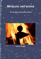Luca Tinagli | Miracolo Nell'anima | Taschenbuch | Italienisch (2017) | [.]