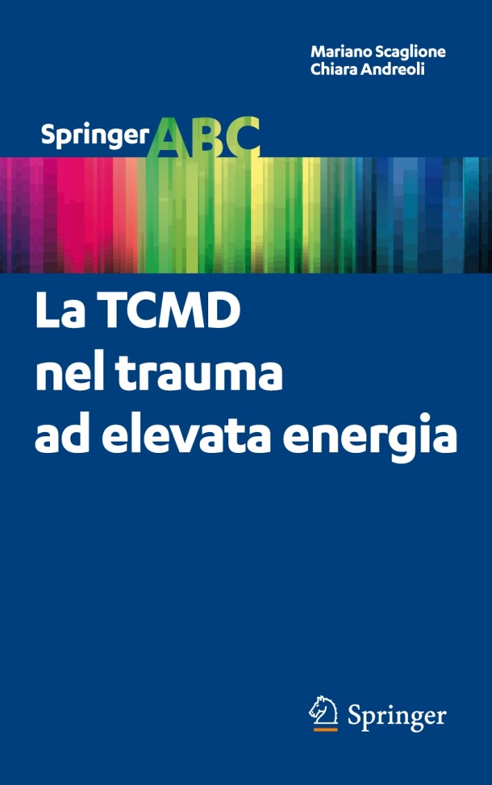 La TCMD nel trauma ad elevata energia - [Springer Italia]
