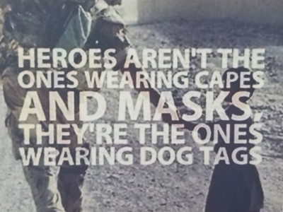 Heros Aren't The Ones Wearing Capes Masks They're Ones Wearing Dog Tags MAGNET