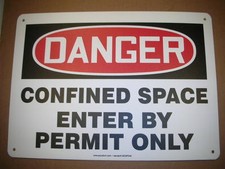 DANGER CONFINED SPACE ENTER BY PERMIT ONLY 14" x 10" OSHA Plastic Sign NOS