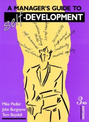 A Manager's Guide to Self-Development (Mcgraw-Hill Self-Developm