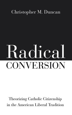 Christopher M. Duncan | Radical Conversion | Buch | Englisch (2021) | Gebunden