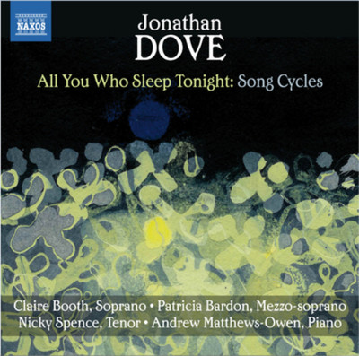 Jonathan Dove Jonathan Dove: All You Who Sleep Tonight: Song Cycles (CD) Album