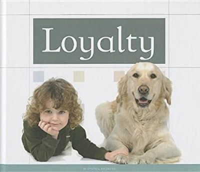 Loyalty Reinforced Library Binding Cynthia Amoroso