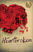Heartbroken Healing From The Loss Of A Spouse Gary Roe Taschenbuch Englisch 2019