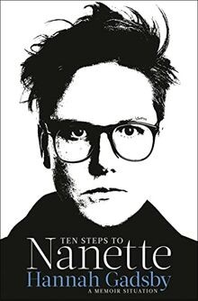 Ten Steps to Nanette: A Memoir Situation von Gadsby, Hannah | Buch | Zustand gut
