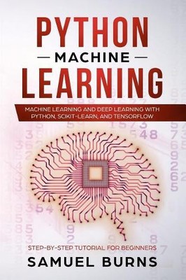 Samuel Burns Python Machine Learning (Paperback) (UK IMPORT)