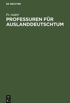 Professuren für Auslanddeutschtum | Buch | 9783112461518