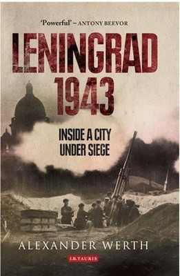 Leningrad, 1943: In einer belagerten Stadt - Alexander Werth