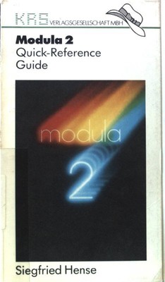 Modula 2 quick reference guide. Hense, Siegfried:
