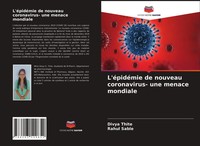 L'éPidéMie De Nouveau Coronavirus- Une Menace Mondiale Divya Thite (U. A.) Buch
