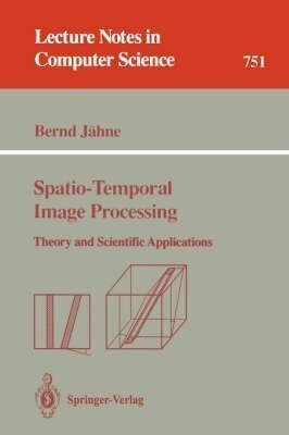 Spatio-Temporal Image Processing: Theory and Scientific Buch SPRINGER NATURE